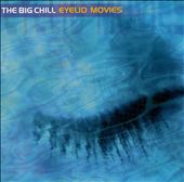 The Big Chill: Eyelid Movies