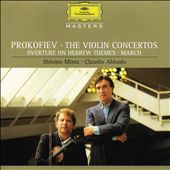 Prokofiev: The Violin Concertos; Overture on Hebrew Themes; March