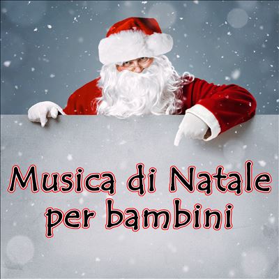 Musica di Natale per bambini - Various Artists | Album | Al