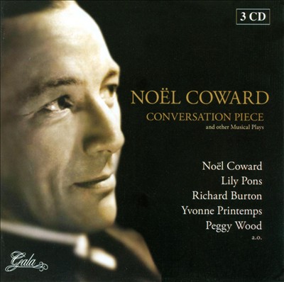 Noël Coward: Conversation Piece and Other Musical Plays