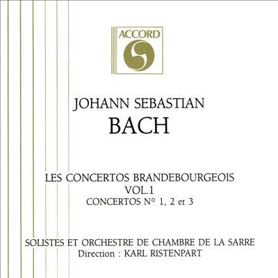 Bach: Les Concertos Brandenbourgeois, Vol. 1