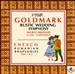 Karl Goldmark: Rustic Wedding Symphony; Georges Enesco: Rumanian Rhapsodies Nos. 1 & 2