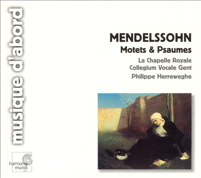 Mendelssohn: Motets & Psaumes