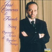 José Carreras & Friends Sing Operatic Arias & Popular Songs