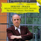 Debussy: Prélude a l'apres-midi d'un faune; Images; Printemps