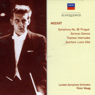Mozart: Symphony No. 38 'Prague'; German Dances; Thamos Interludes; Overture Lucio Silla