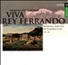 Viva Rey Ferrando: Renaissance Music from the Neapolitan Court