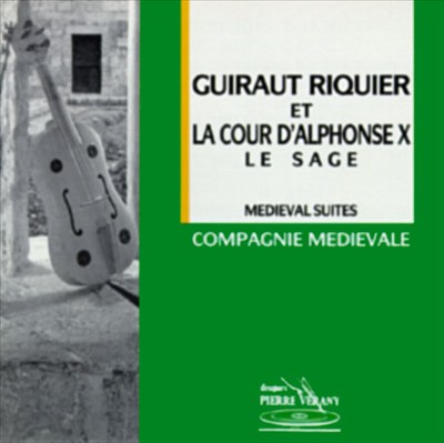 Guiraut Riquier & The Court Of Alphonse The Wise