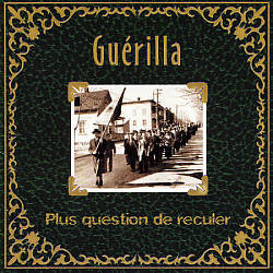 last ned album Guérilla - Plus Question De Reculer