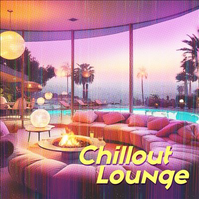 Chillout Lounge [2024]