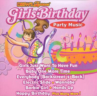Drew's Famous Party Music: Girls Birthday
