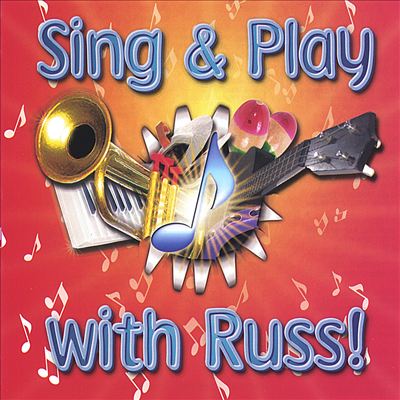 Sing and Play with Russ