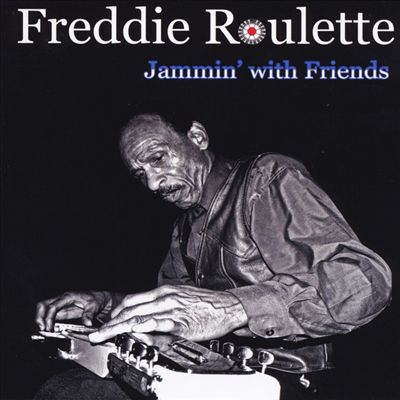 Freddie Roulette Jammin' With Friends