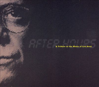 After Hours: A Tribute To The Music Of Lou Reed