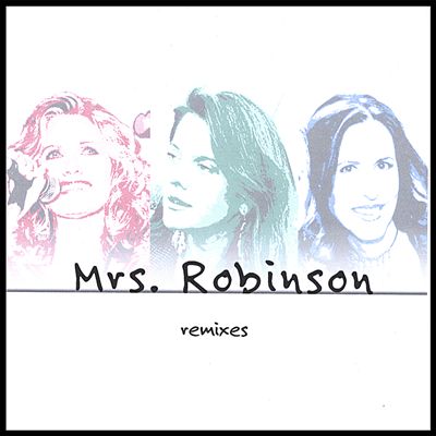 Mrs. Robinson Remixes