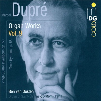 Marcel Dupré: Organ Works, Vol. 9