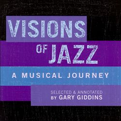 Visions of Jazz: A Musical Journey