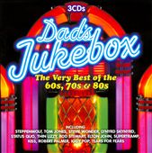 Dad's Jukebox: The Very Best Of The 60's, 70's & 80's