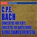 C.P.E. Bach: Concertos for Flute; Concertos for Harpsichord