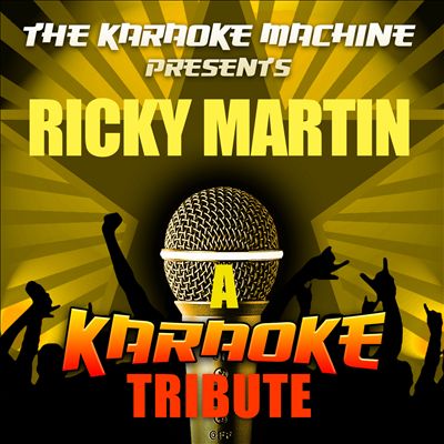 The Karaoke Machine Presents: Ricky Martin