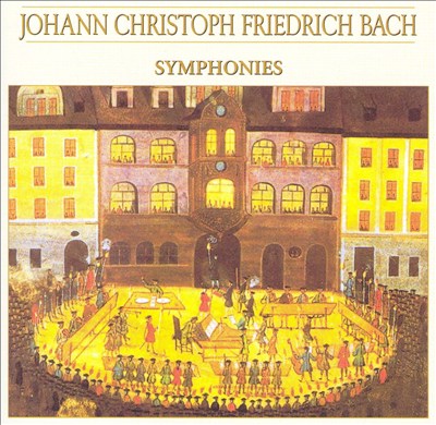 Johann Christoph Friedrich Bach: Symphonies