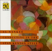 Al Yankee & His Orchestra in the Stan Kenton Style