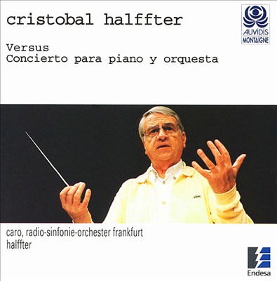 Cristóbal Halffter: Versus/Concierto For Piano And Orchestra