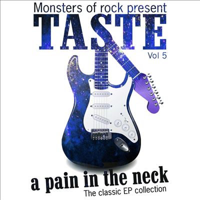 Monsters of Rock Presents Taste: A Pain in the Neck, Vol. 5