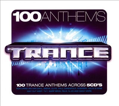 100 Anthems: Trance