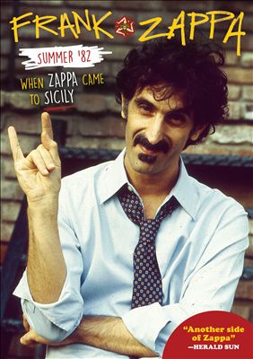 Summer '82: When Zappa Came to Sicily [Video]