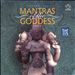 Mantras of the Goddess, Vol. 1