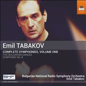 Emil Tabakov: Complete Symphonies, Vol. 1 - Five Bulgarian Dances; Symphony No. 8