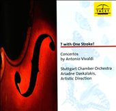 7 With One Stroke!: Concertos by Antonio Vivaldi