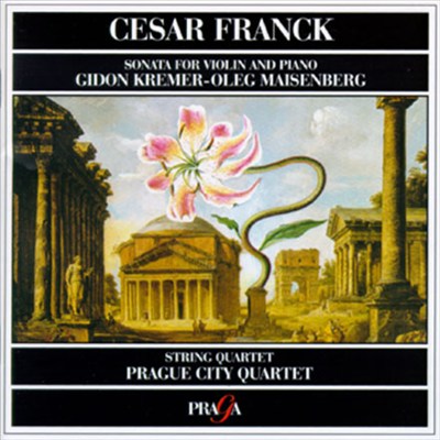 Franck: Sonata And Quartet