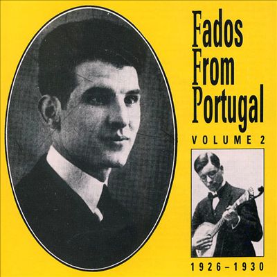 Fados from Portugal, Vol. 2: Fado De Lisboa 1926-30