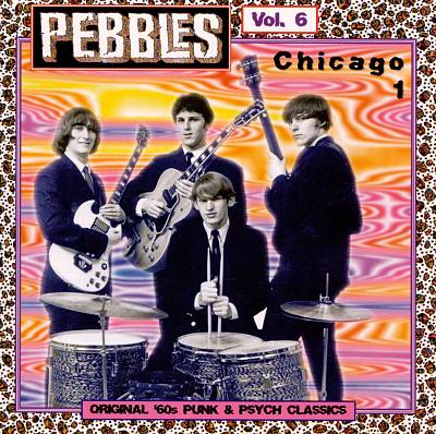 Pebbles, Vol. 6: Chicago, Pt. 1