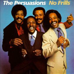 baixar álbum The Persuasions - No Frills