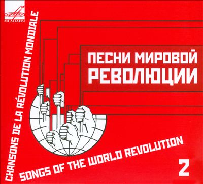 Songs of the World Revolution, Vol. 2