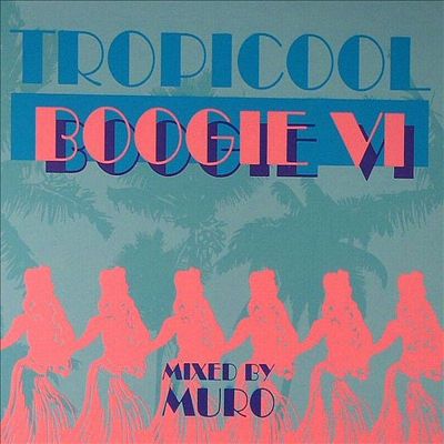 Tropicool Boogie VI