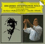 Brahms: Tragic Overture; Song of Destiny; Symphony No. 3