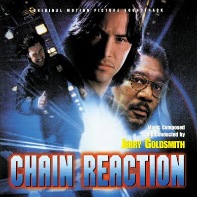 Chain Reaction [Original Motion Picture Soundtrack]
