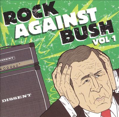 Rock Against Bush, Vol. 1