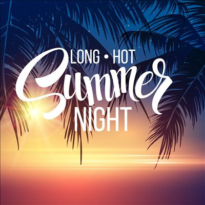 Long Hot Summer Night