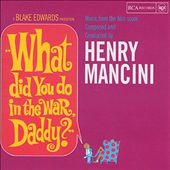 What Did You Do in the War, Daddy? [Original Soundtrack]