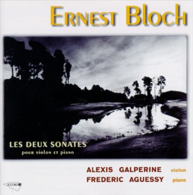 Ernest Bloch: Violins (2) And Piano Sonatas
