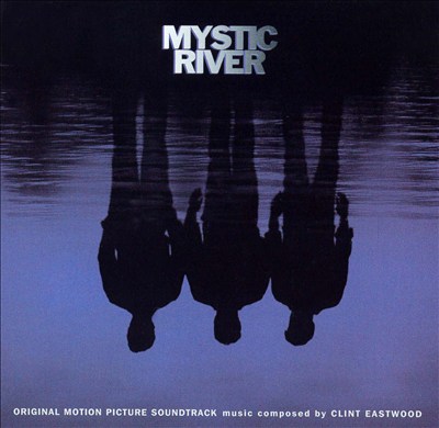Mystic River [Original Motion Picture Soundtrack]