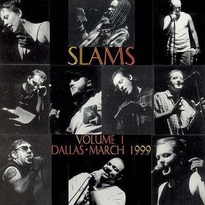 Slams, Vol. 1: Dallas-March 1999