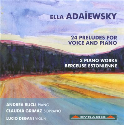 Ella Adaïewsky: 24 Preludes for Voice and Piano
