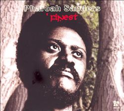 last ned album Pharoah Sanders - Finest