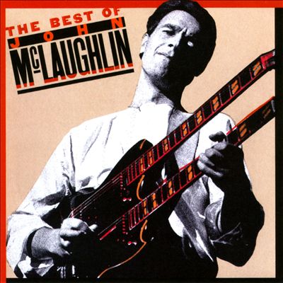 The Best of John McLaughlin [Wounded Bird]